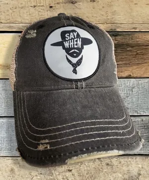 Distressed Hat - Say When