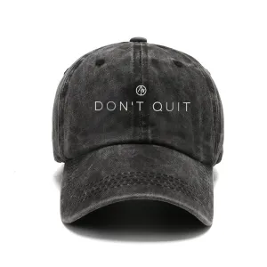Don't Quit Hat