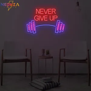 Never Give Up Neon Sign